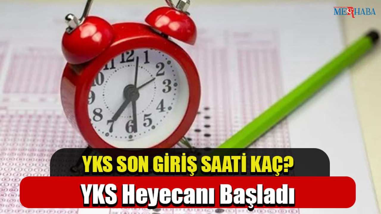 YKS Heyecanı Başladı