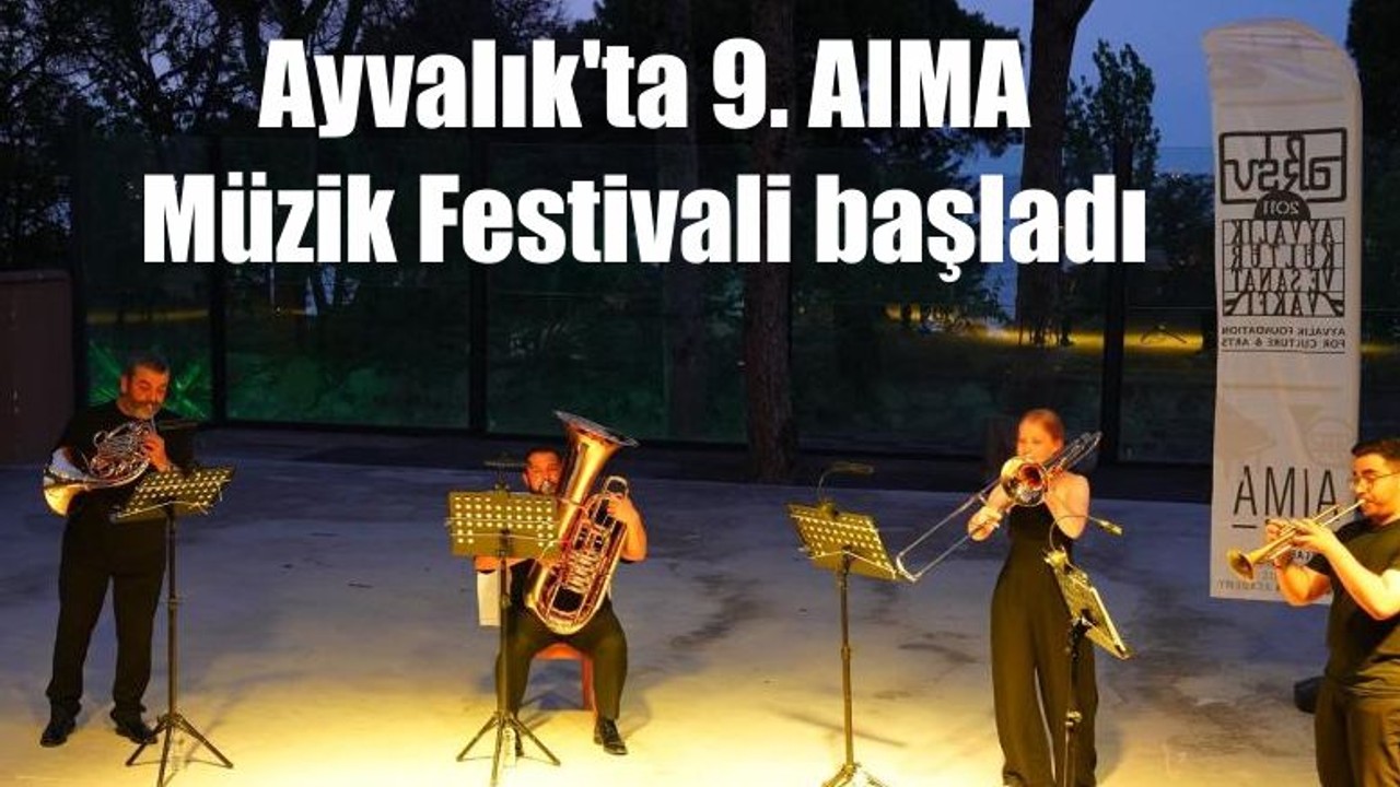 Ayvalık'ta 9. AIMA Müzik Festivali başladı