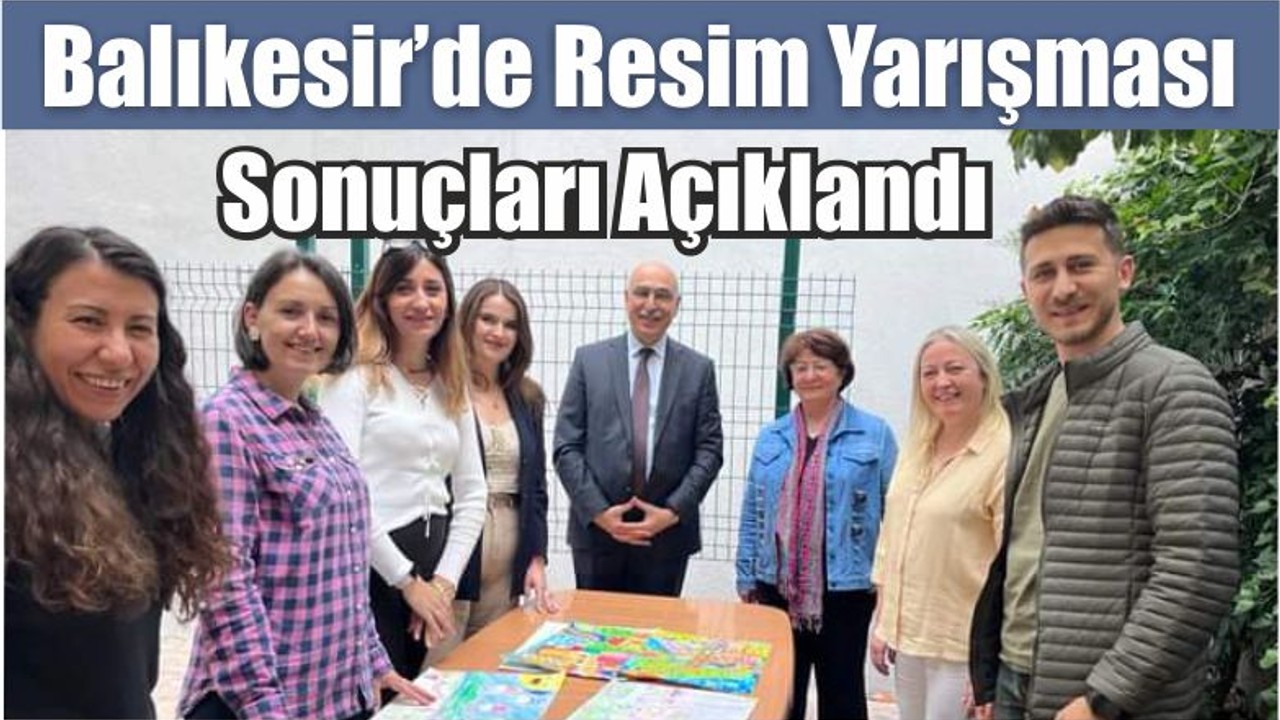 Balıkesir’de Resim Yarışması Sonuçları Açıklandı