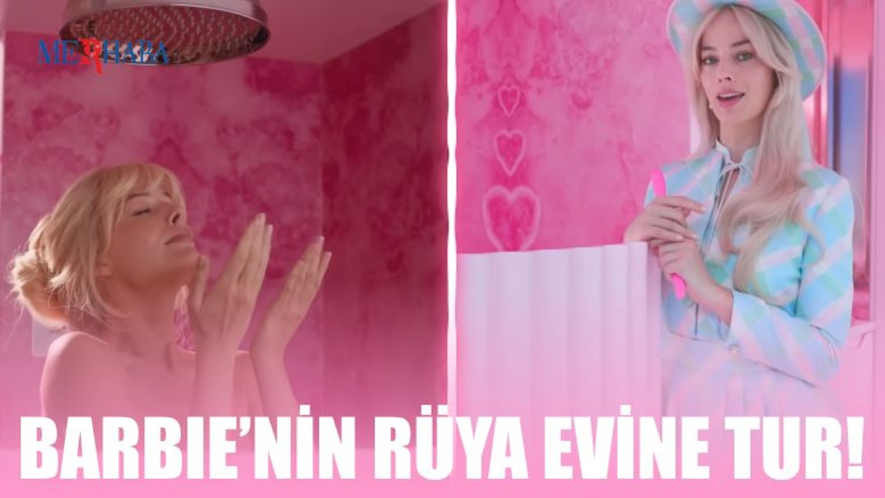 Barbie'nin Rüya Evi'ne Tur