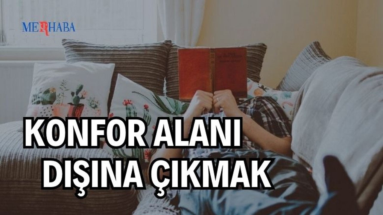 Konfor Alanı Dışına Çıkmak