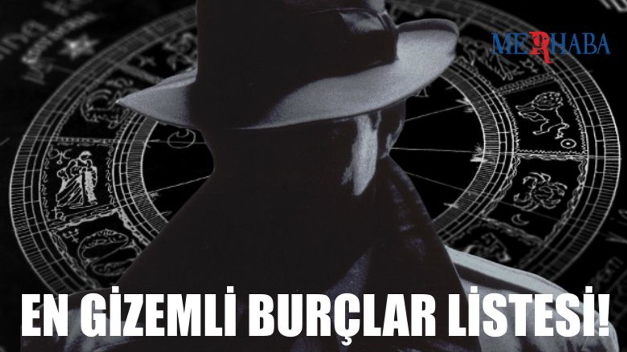 En Gizemli Burçlar!