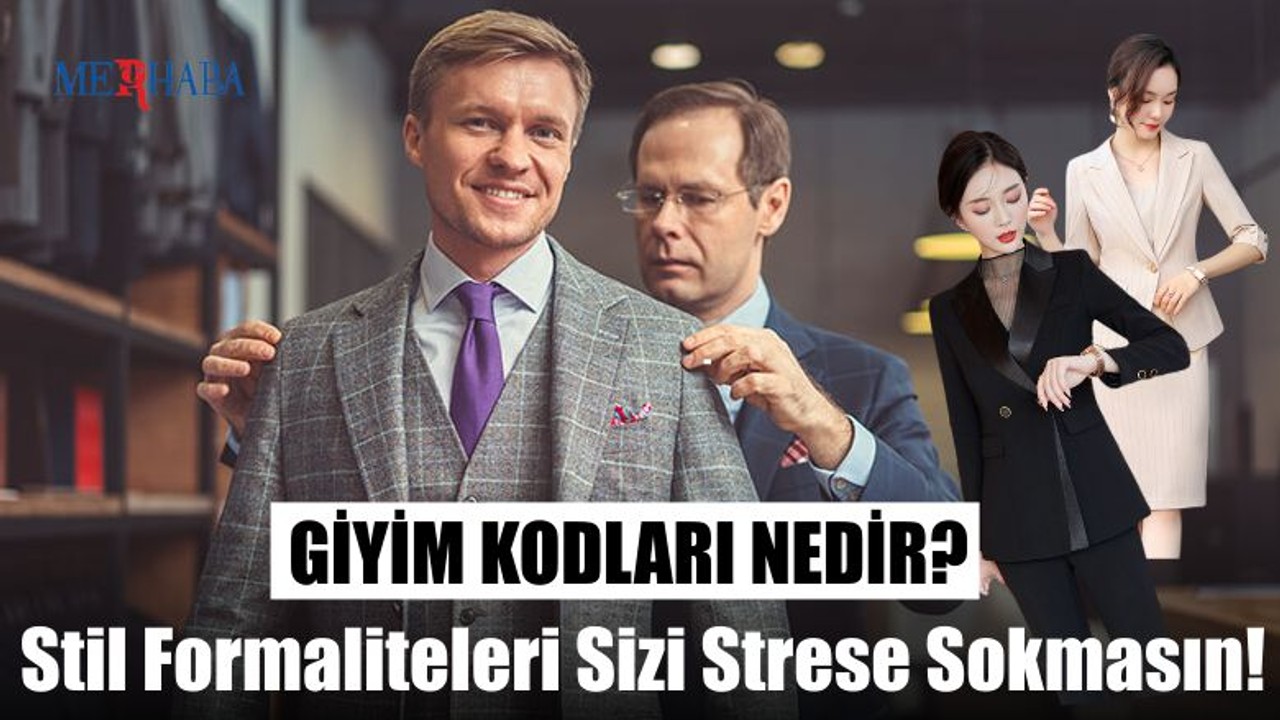 Giyim Kodları Nedir?