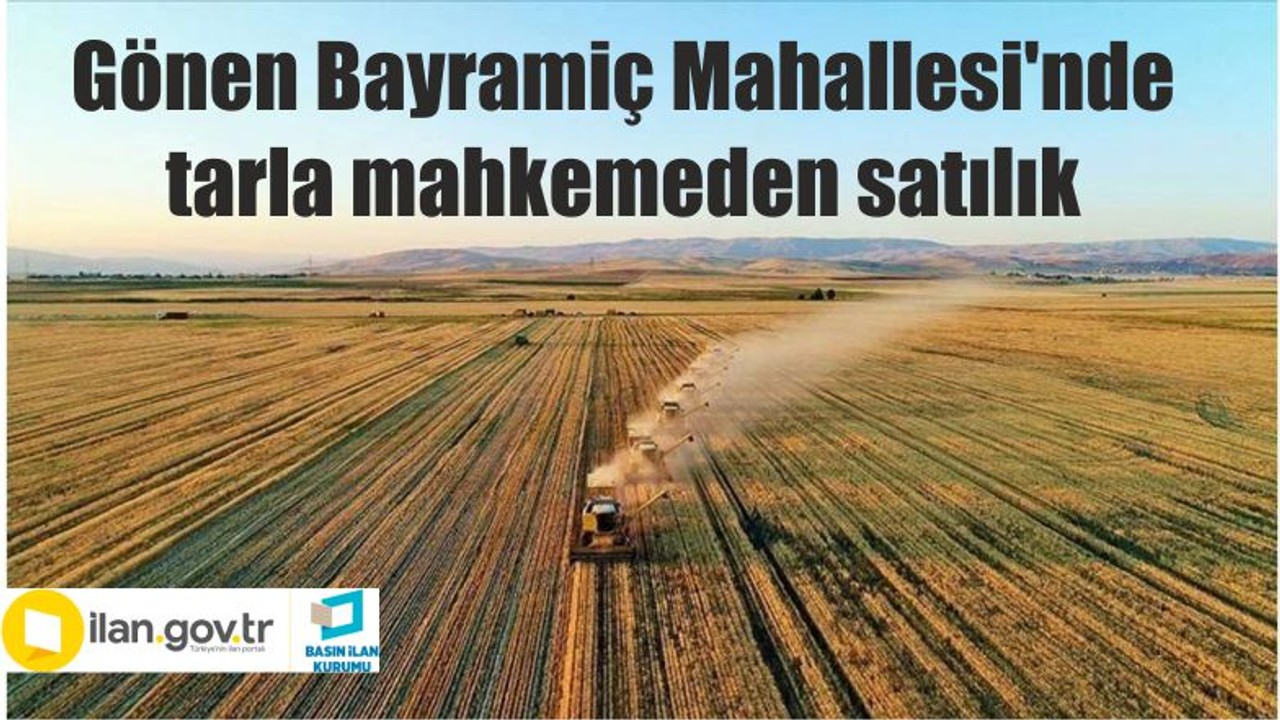 Gönen Bayramiç Mahallesi'nde tarla mahkemeden satılık