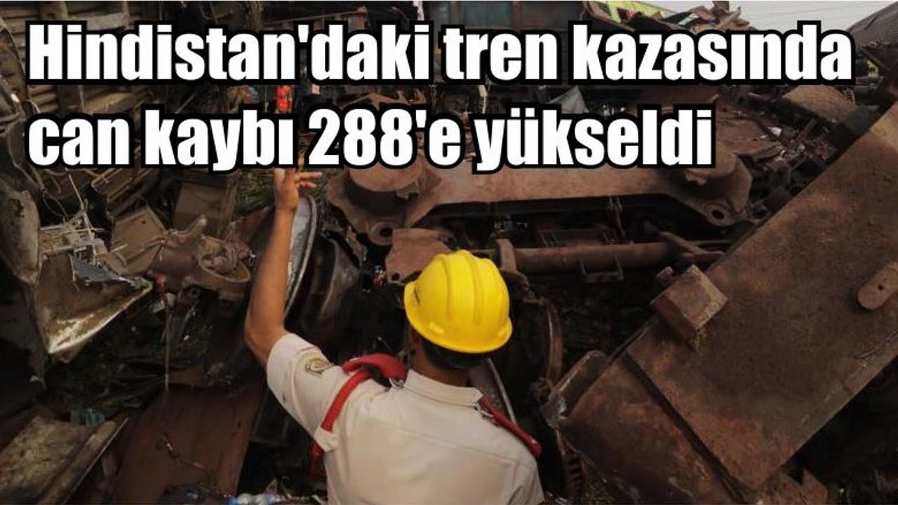 Hindistan'daki tren kazasında can kaybı 288'e yükseldi