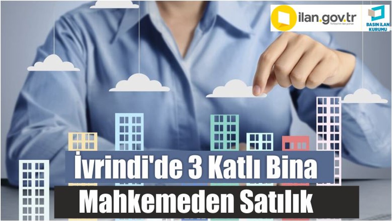 İvrindi'de 3 Katlı Bina Mahkemeden Satılık