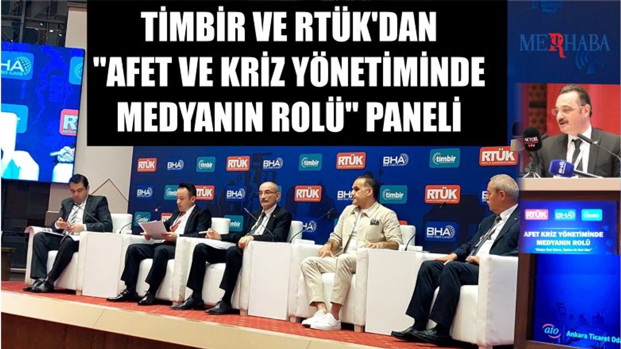 Timbir ve Rtük'dan "afet ve kriz yönetiminde medyanın rolü" paneli