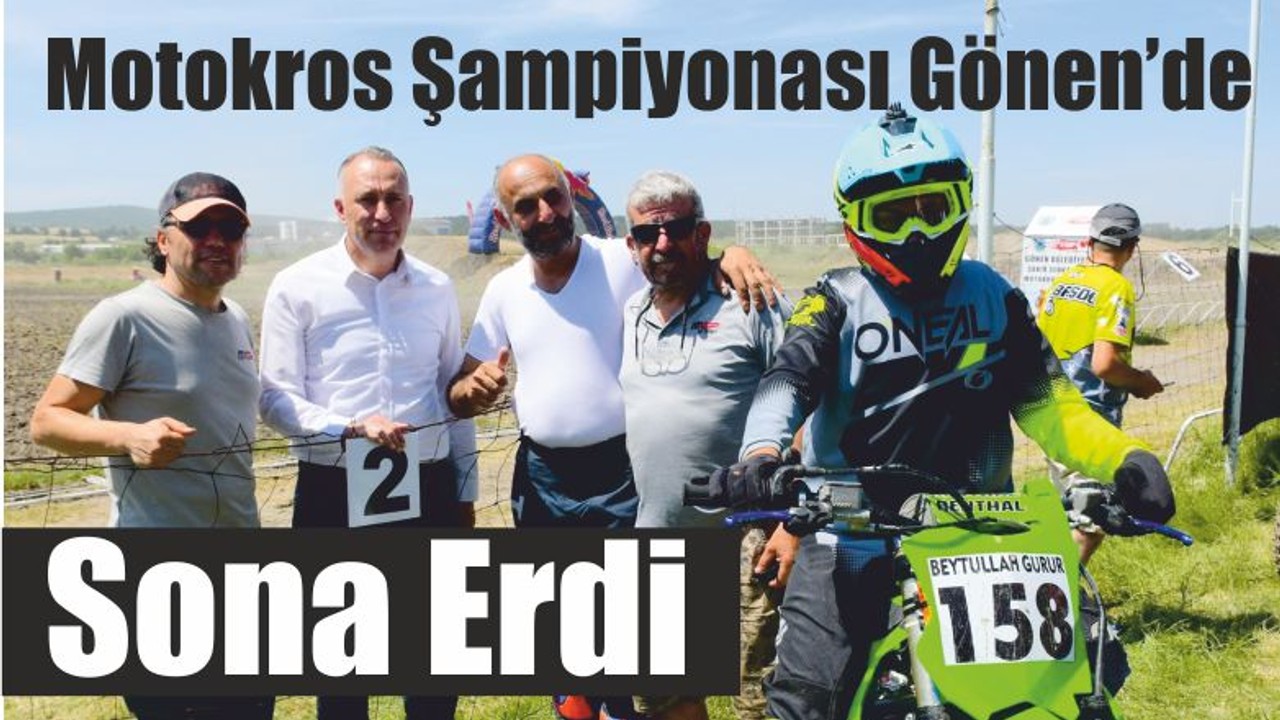 Motokros Şampiyonası Gönen’de Sona Erdi