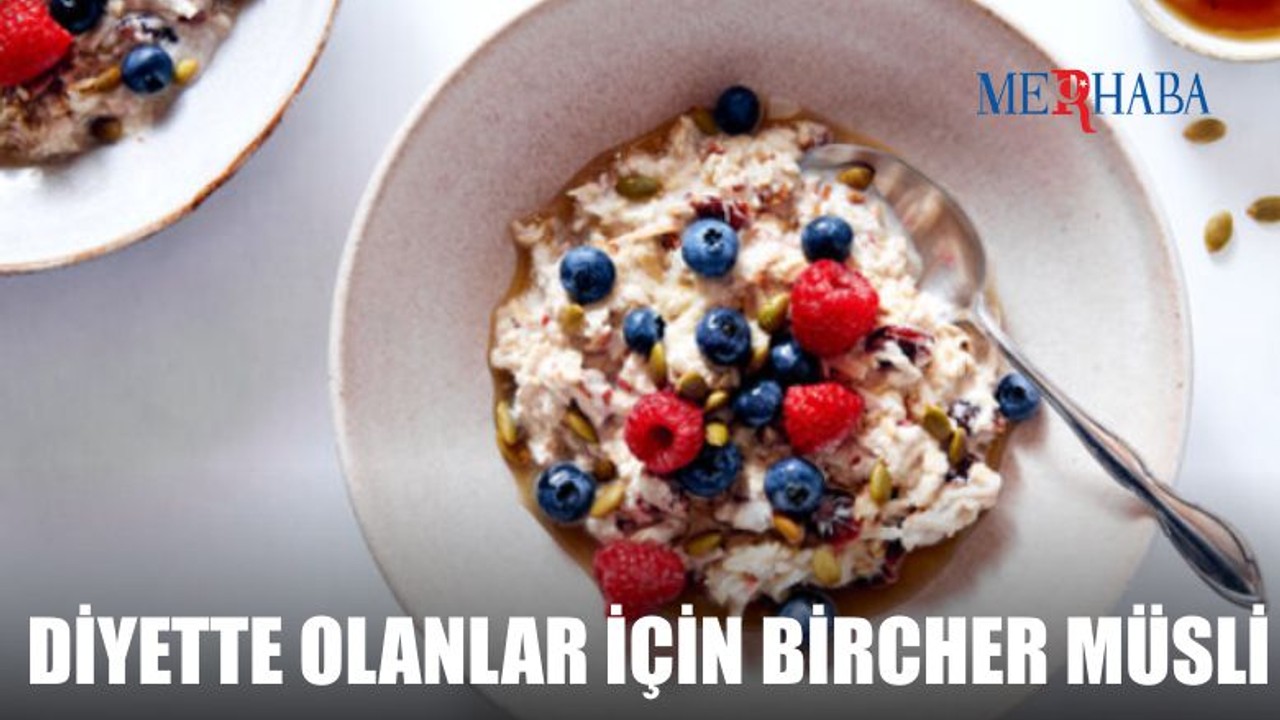 Diyette Olanlara Bircher Müsli