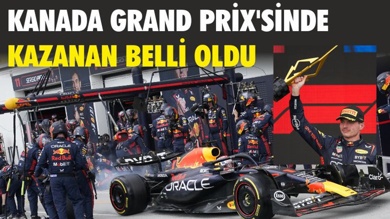 Kanada Grand Prix'sinde kazanan Max Verstappen