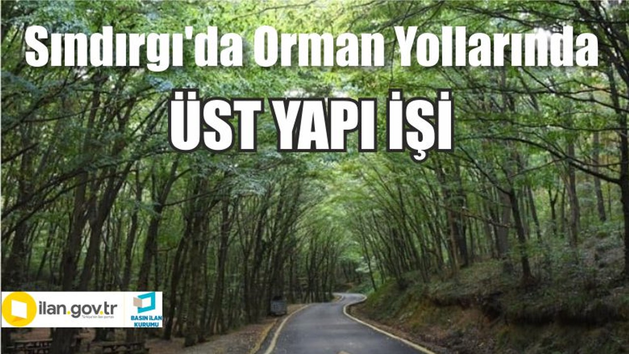 Sındırgı'da Orman Yollarında Üst Yapı İşi
