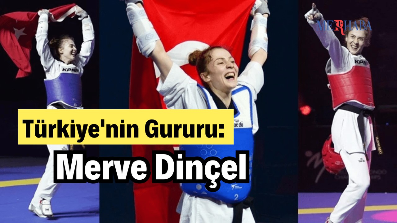 Türkiye'nin Gururu: Merve Dinçel