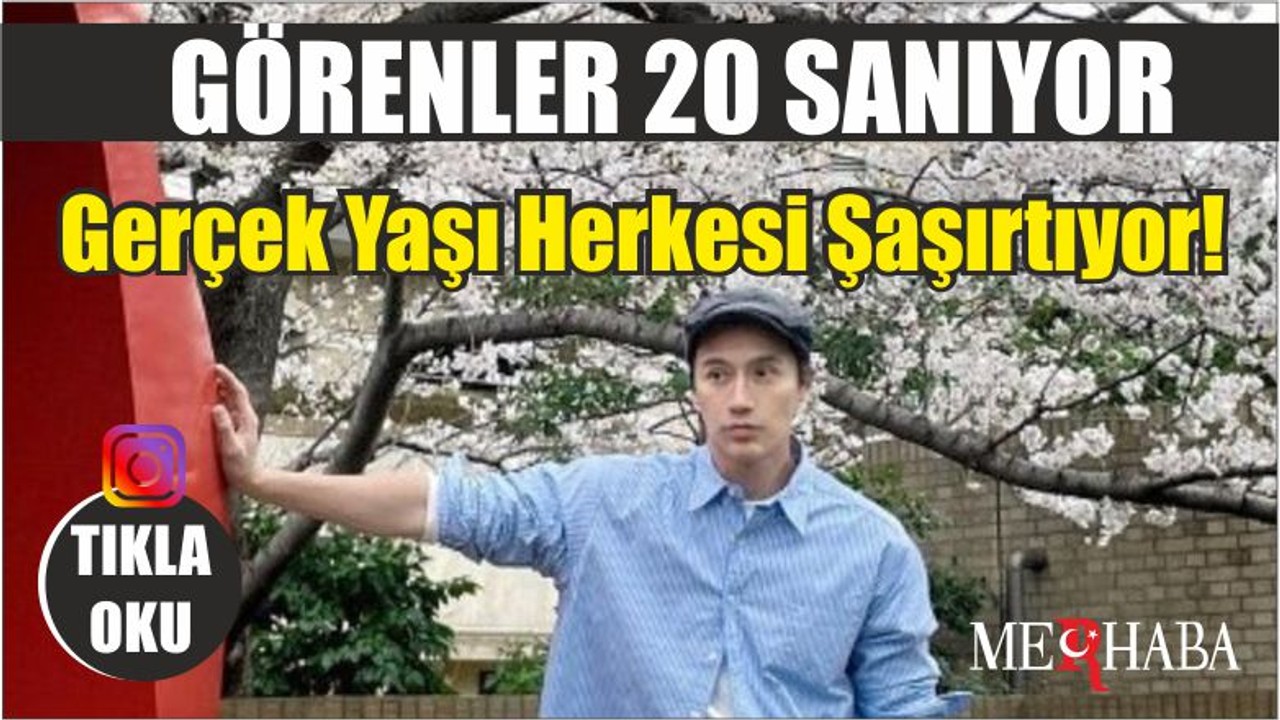 Görenler 20 sanıyor ama gerçek yaşı herkesi şaşırtıyor!