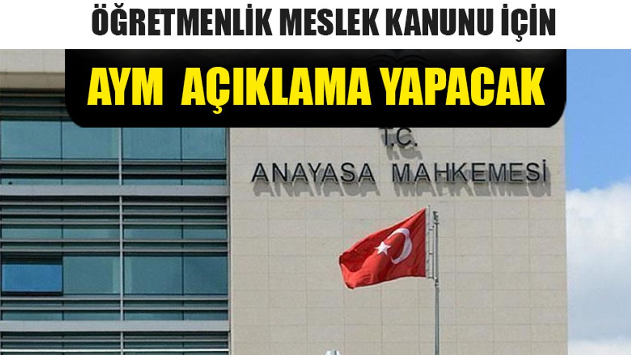 AYM’den Öğretmenlik Meslek Kanunu İçin Açıklama