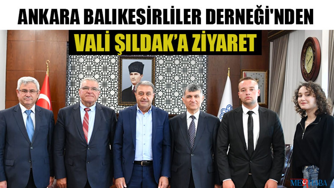 Ankara Balıkesirliler Derneği'nden Ziyaret