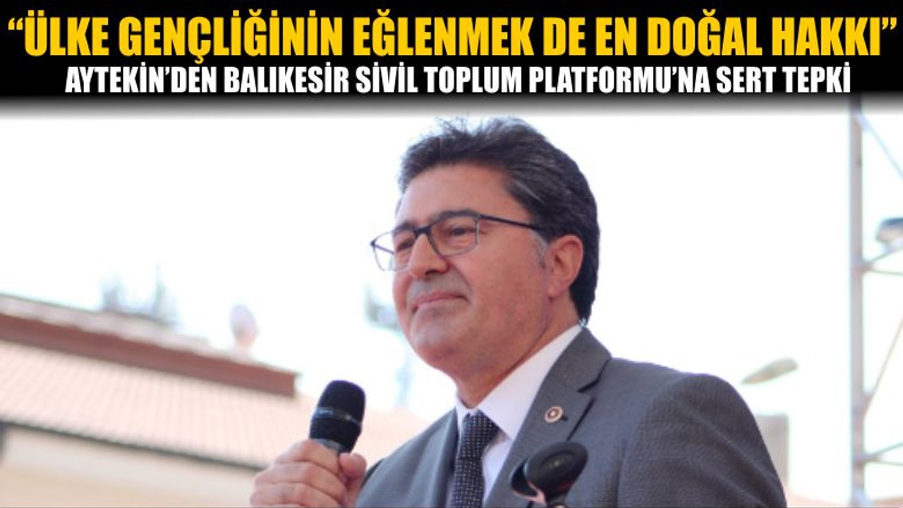 Ensar Aytekin'den Sivil Toplum Platformu'na Sert Tepki