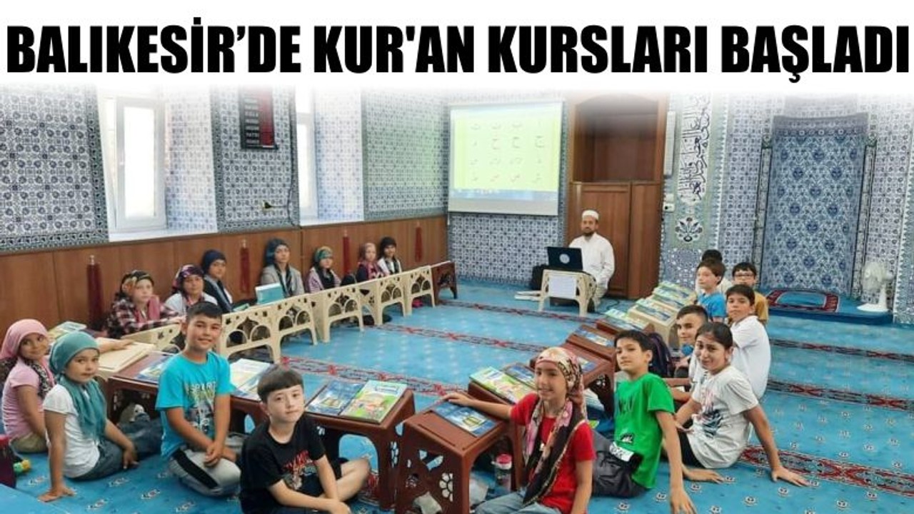 Balıkesir’de Kur'an Kursları Başladı