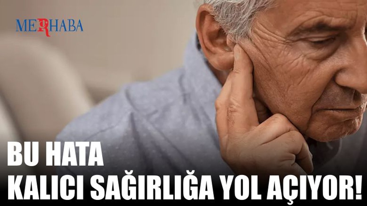 Bu Hata Kalıcı Sağırlığa Yol Açıyor