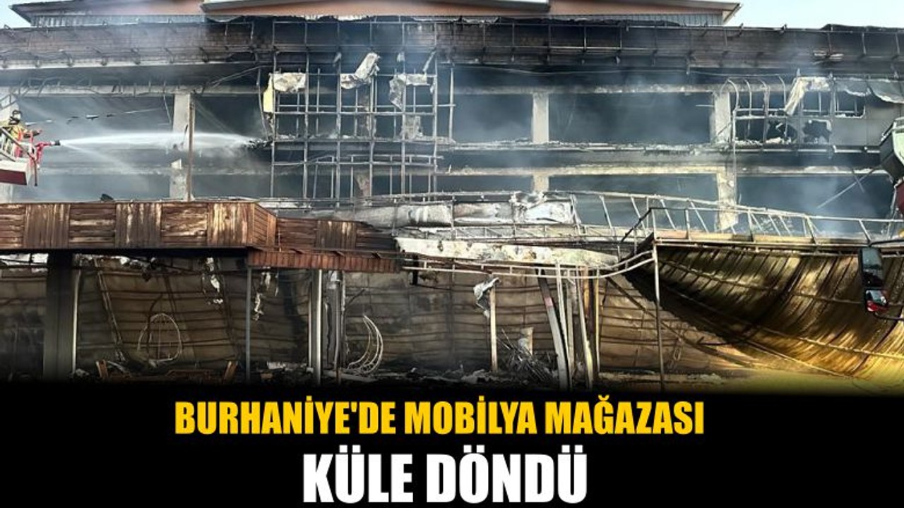 Burhaniye'de Mobilya Mağazası Küle Döndü