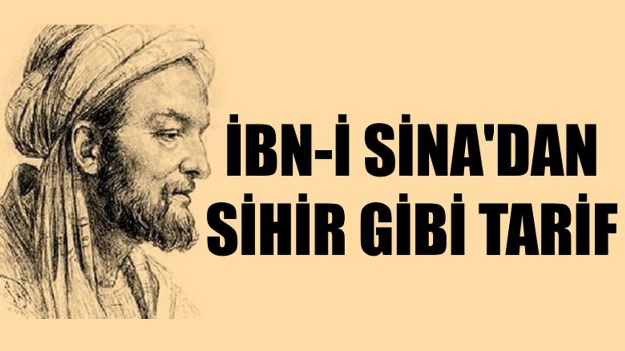 İbn-i Sina'dan Sihir Gibi Tarif