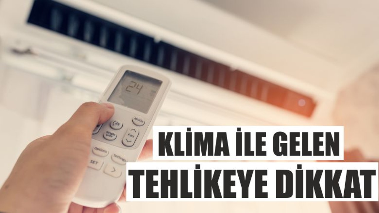 Klima İle Gelen Tehlikeye Dikkat