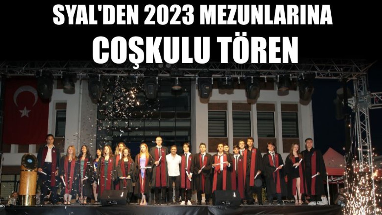SYAL'den 2023 Mezunlarına Coşkulu Tören