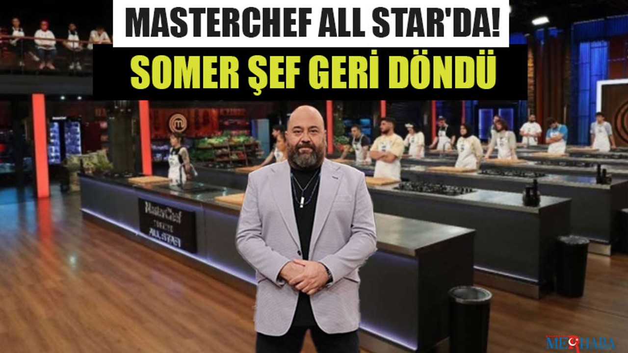Somer Şef Geri Döndü