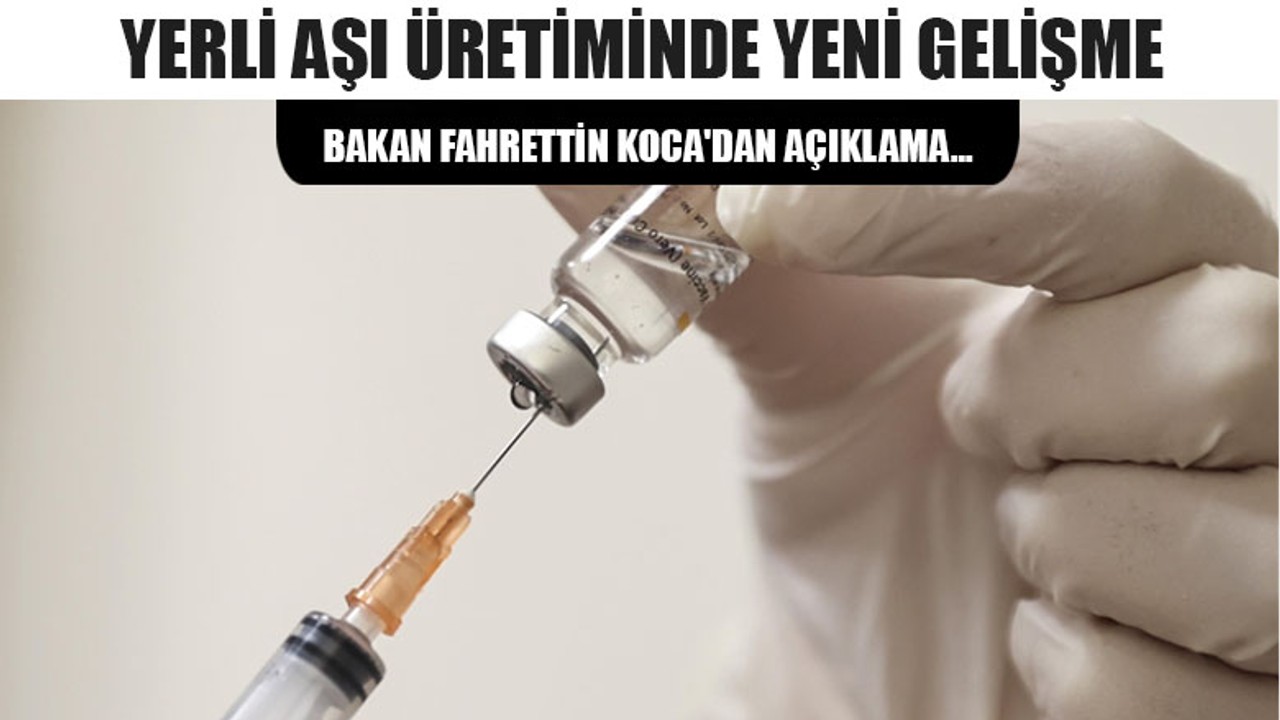 Yerli Aşı Üretiminde Yeni Gelişme