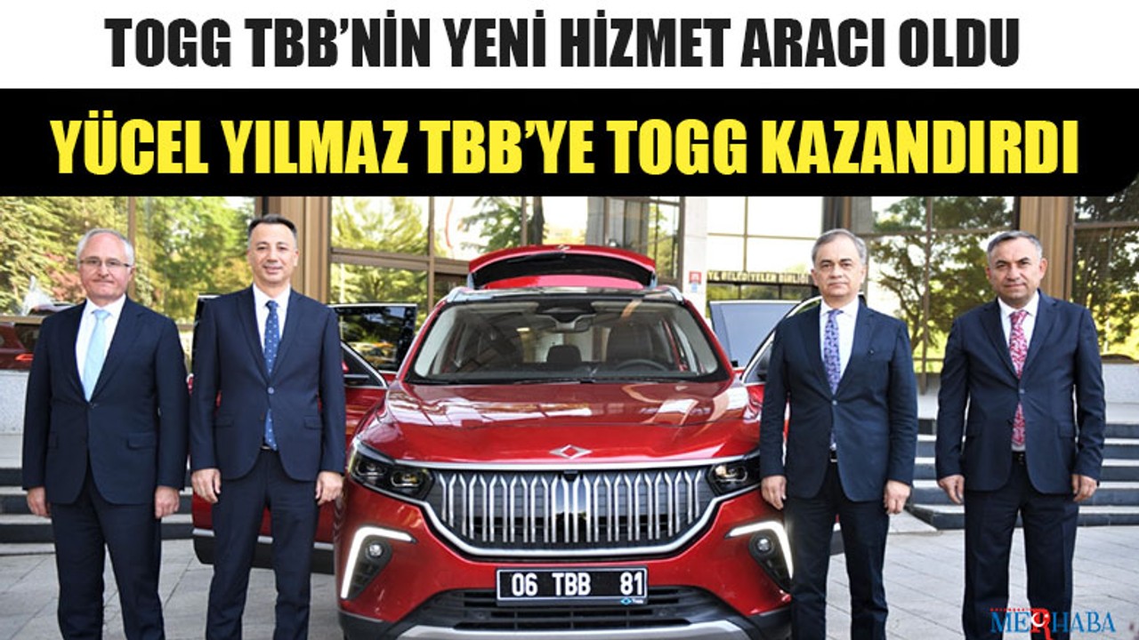 Yücel Yılmaz TBB’ye TOGG Kazandırdı