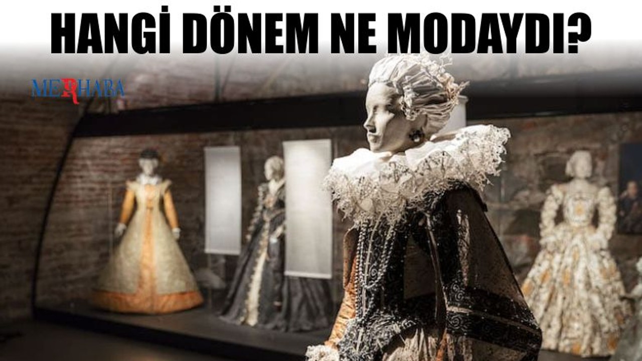 Hangi Dönem Ne Modaydı?