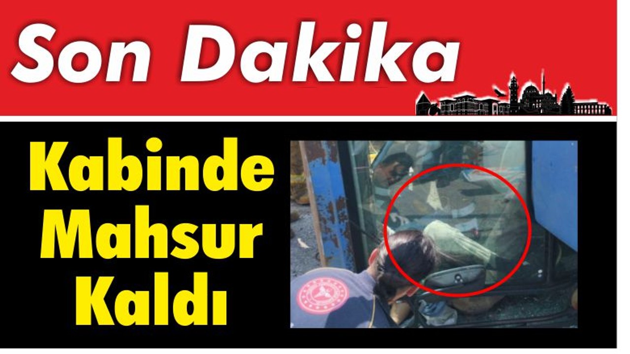Kabinde Mahsur Kaldı