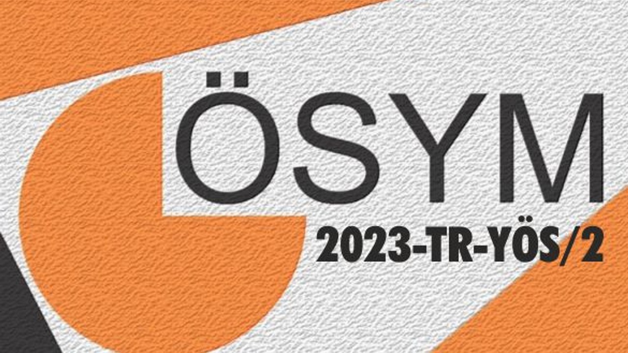 2023-TR-YÖS/2 Sınava Giriş Belgeleri Erişime Açıldı