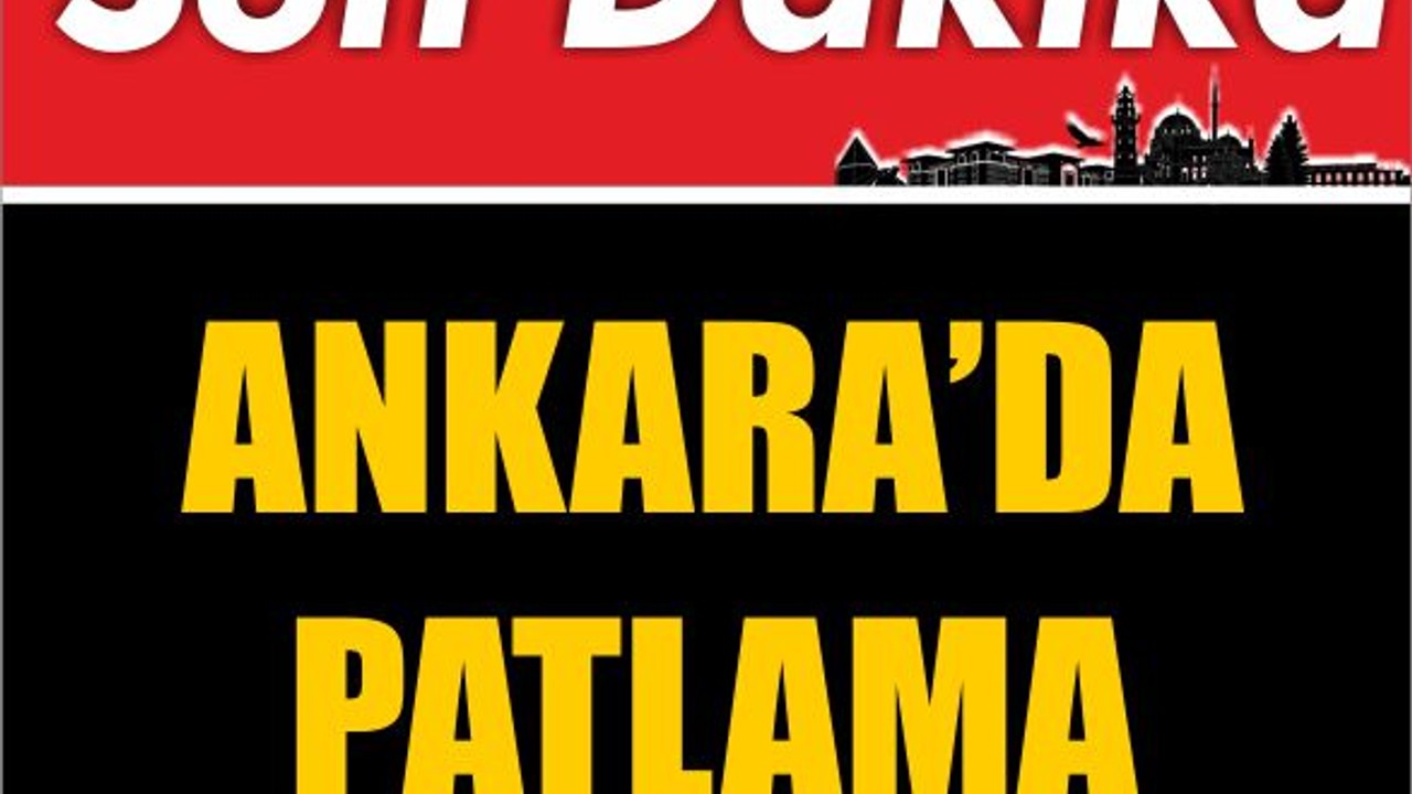 SON DAKİKA ! Ankara'da Patlama