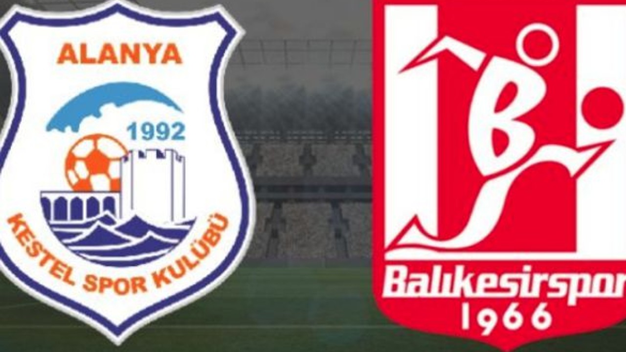 Alanya Kestelspor - Balıkesirspor Maçı Saat Kaçta ?