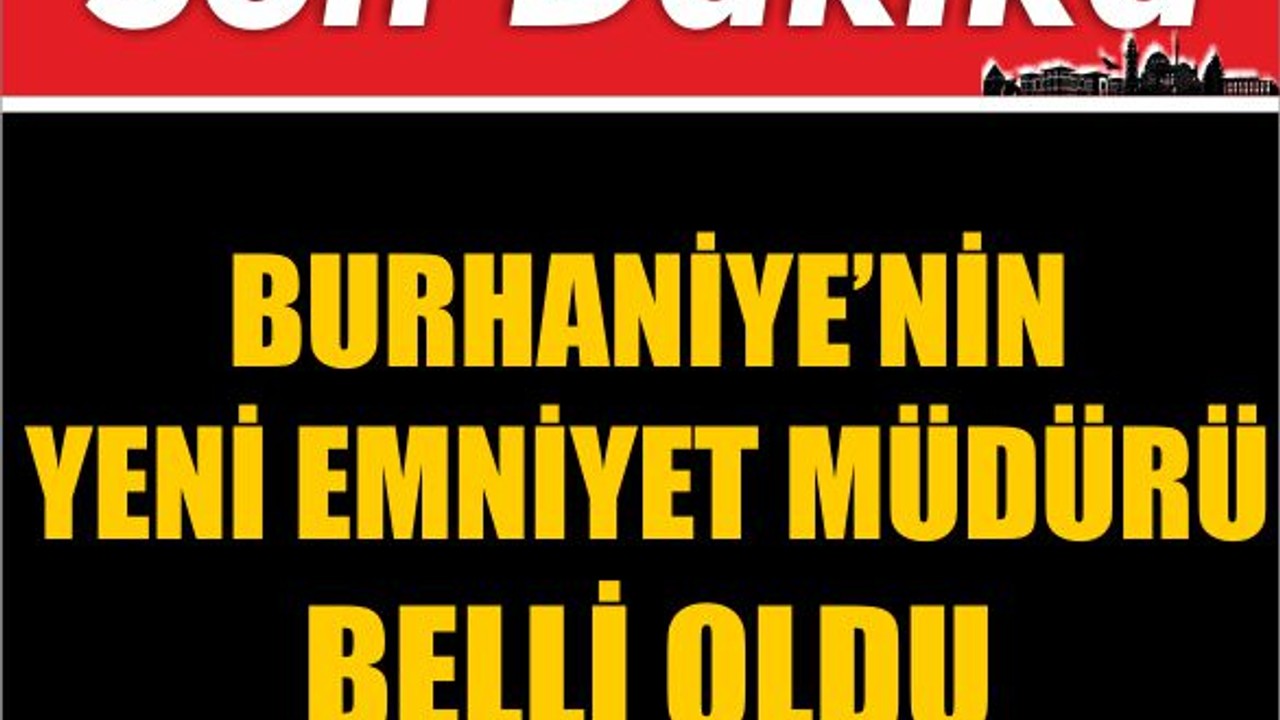 Burhaniye’nin Yeni Emniyet Müdürü Belli Oldu