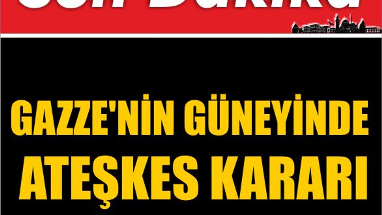 Gazze'nin Güneyinde Ateşkes Kararı