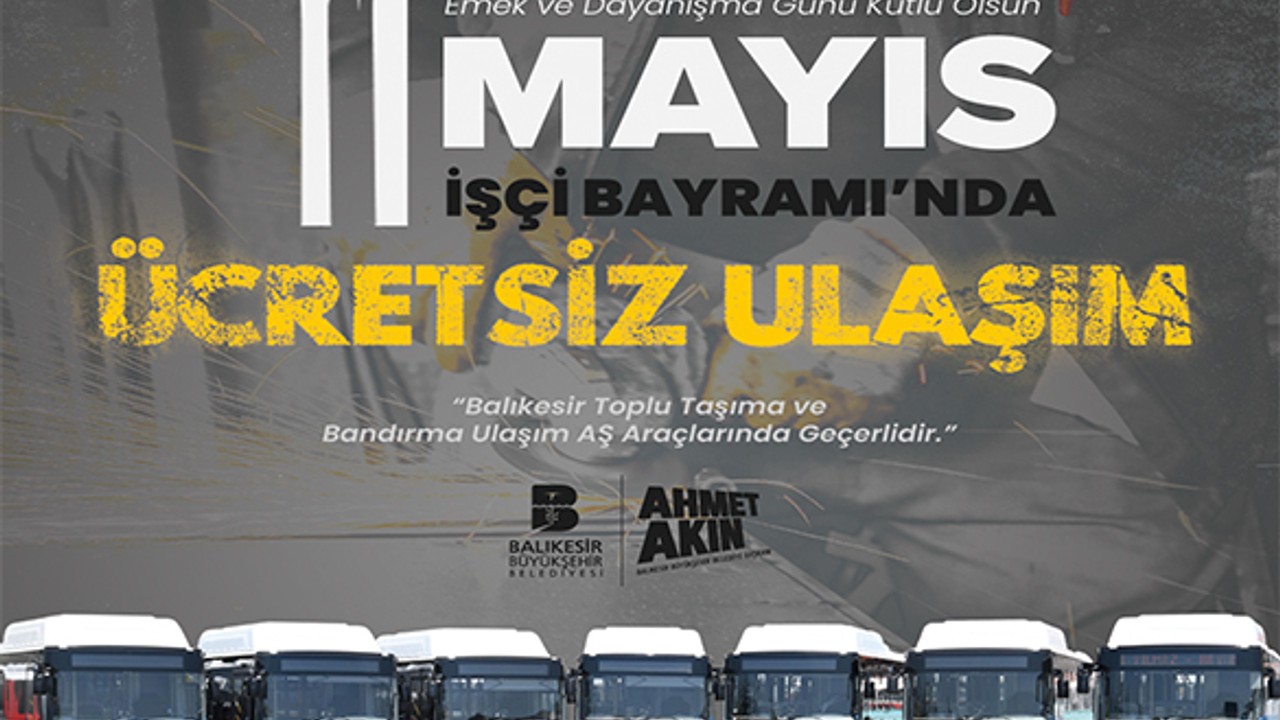 1 Mayıs'ta Balıkesir'de Toplu Ulaşım Ücretsiz