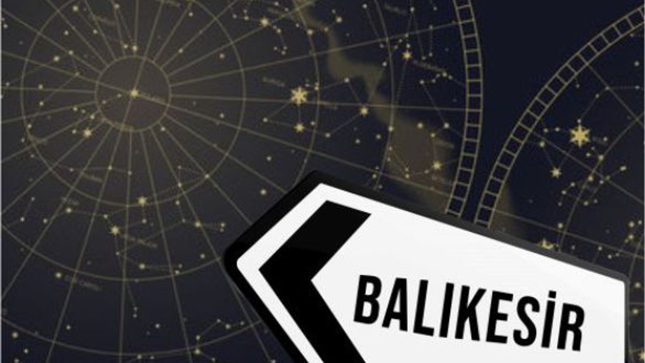 Balıkesir'de Burçlar Haftaya Nasıl Başlayacak?