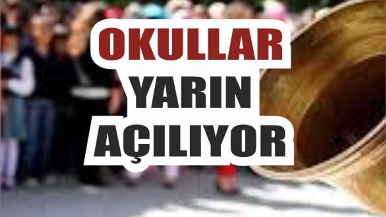 9 Eylül'de Yarın okullar açılıyor