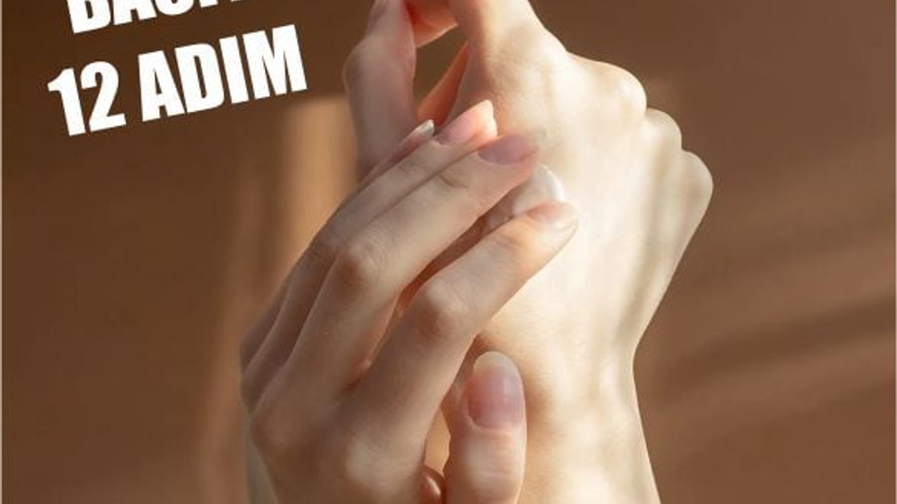 12 Adımda Kusursuz Ellere Kavuşun