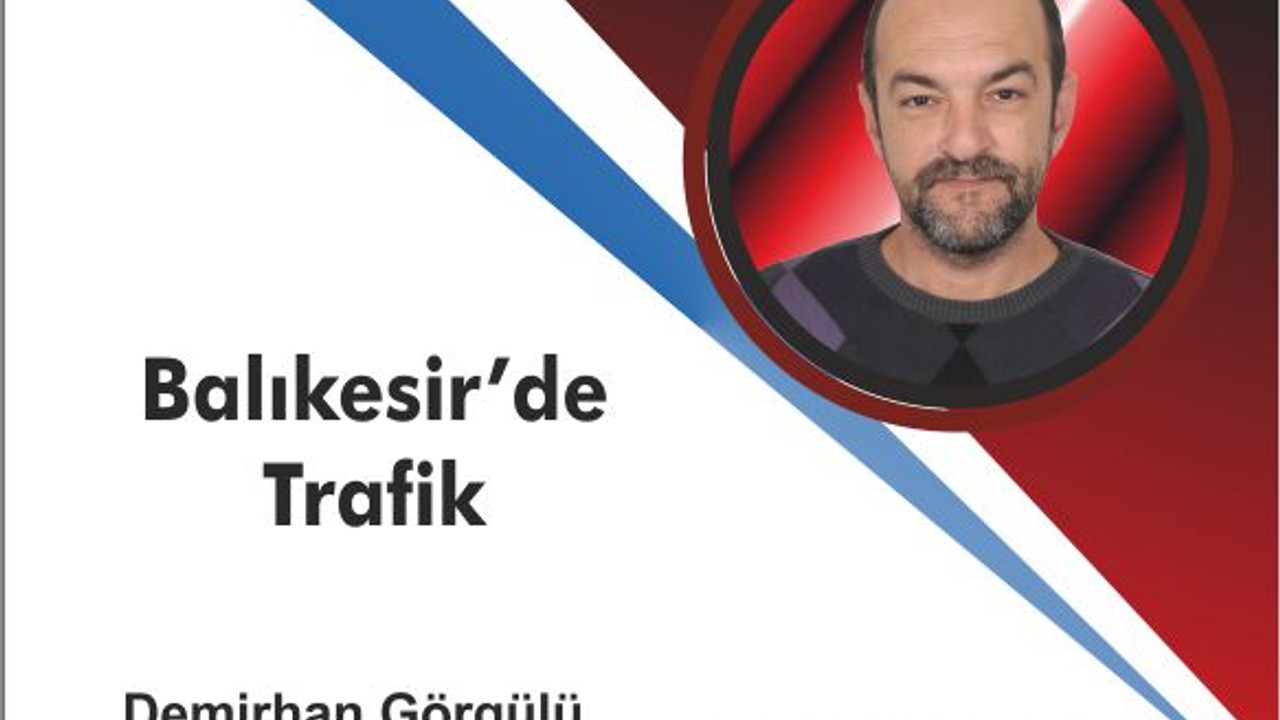 Balıkesir’de Trafik