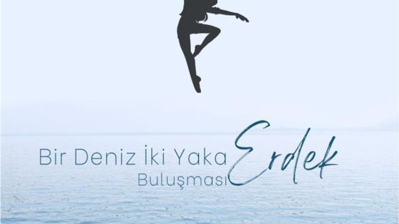Erdek’te “Bir Deniz İki Yaka” Etkinliği Başlıyor