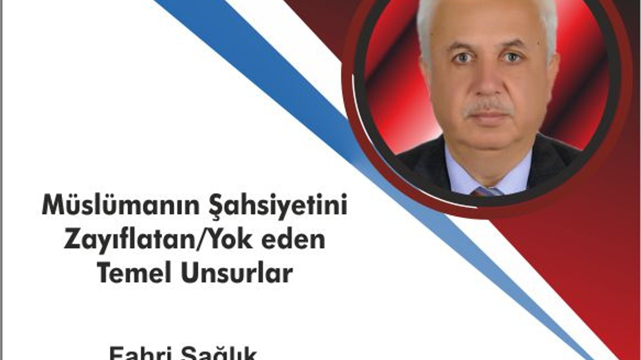 Müslümanın şahsiyetini zayıflatan/yok eden temel unsurlar
