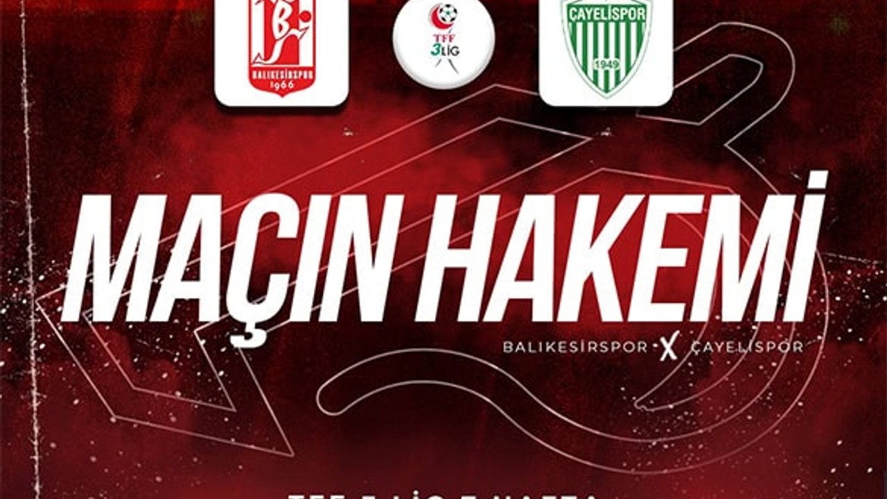 Balıkesirspor, Çayelispor Maçının Hakemleri Belli Oldu