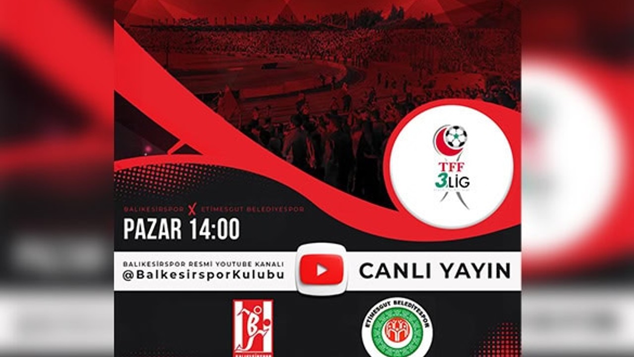Balıkesirspor, Maçını Canlı Yayınlayacak!