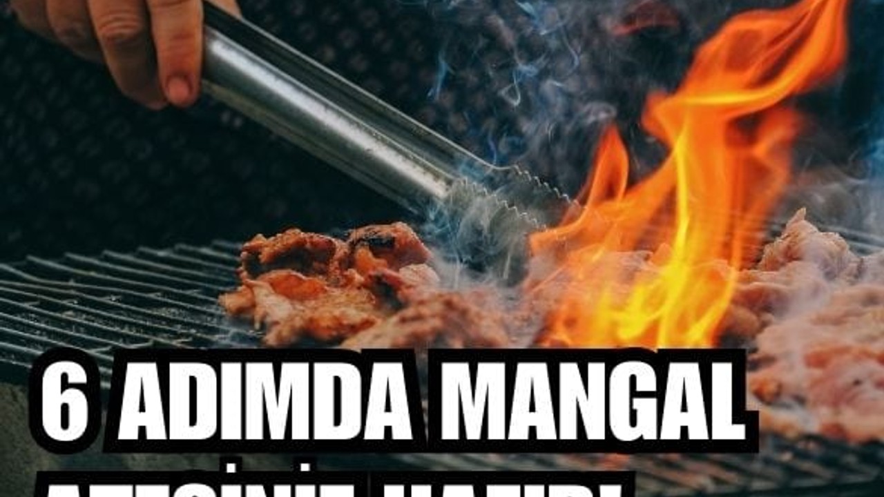 En İyi Mangal Ateşi Nasıl Yakılır?