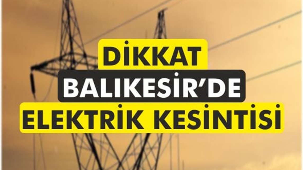 07 Ocak Salı Günü 8 İlçede Elektrik Kesintisi