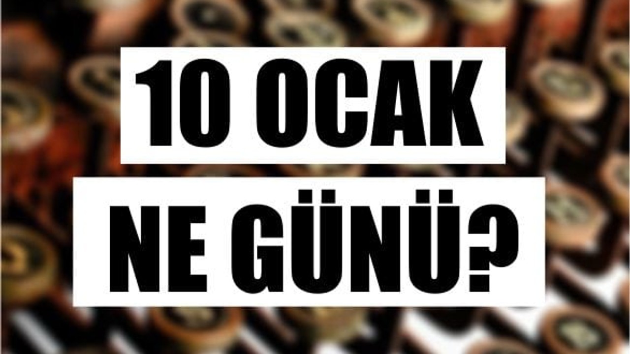 10 Ocak Ne Günü?