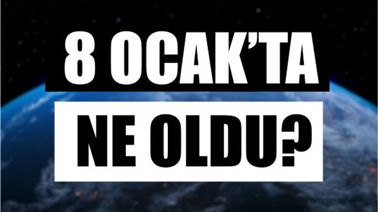 8 Ocak Ne Günü?
