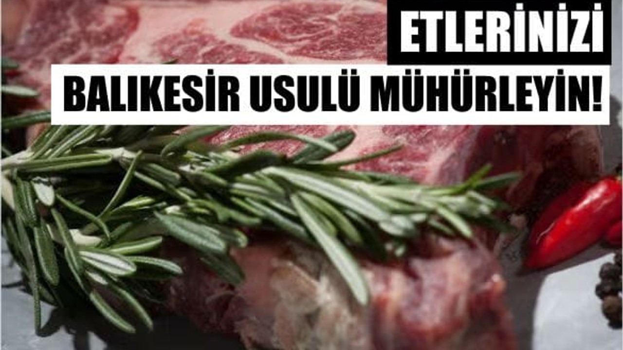 Balıkesir'e Özgü Et Mühürleme Tarifi